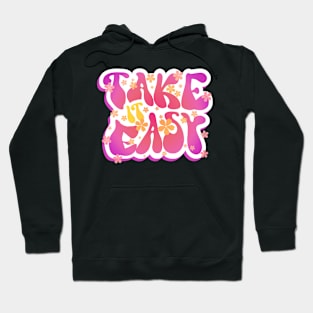 Take it easy Hoodie